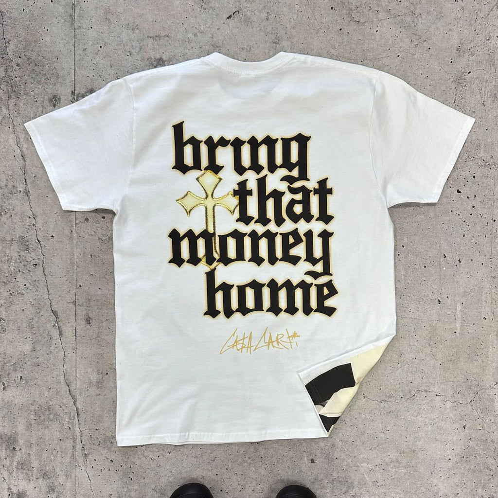 Bring That Money Home  Print Short Sleeve T-Shirt